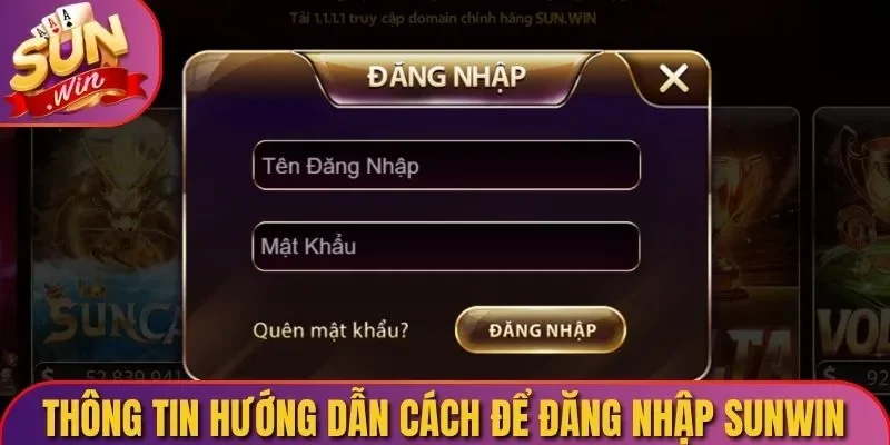 Thông tin hướng dẫn cách để đăng nhập Sunwin