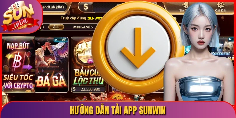 Hướng dẫn tải app Sunwin