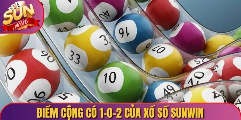 Điểm cộng có 1-0-2 của xổ số Sunwin
